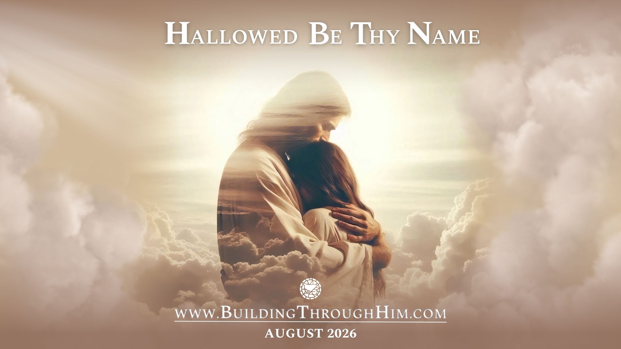 August Gathering- Hallowed Be Thy Name